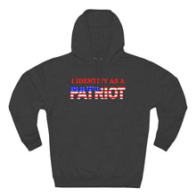Load image into Gallery viewer, I Identify as a PATRIOT - Unisex Premium Pullover Hoodie