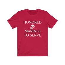 Load image into Gallery viewer, Honored to Serve - Marines - Unisex T-Shirt