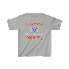 Load image into Gallery viewer, I Love My Air Force Mommy - Kids Tee