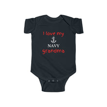 Load image into Gallery viewer, I Love My Navy Grandma - Infant Bodysuit Onesie