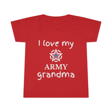 Load image into Gallery viewer, I Love My Army Grandma - Toddler T-shirt