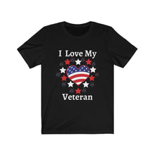 Load image into Gallery viewer, I Love My Veteran - Unisex T-Shirt