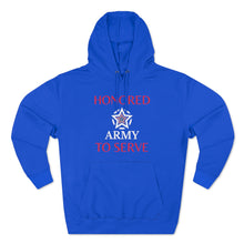 Load image into Gallery viewer, Honored to Serve - Army - Unisex Premium Pullover Hoodie