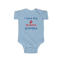Load image into Gallery viewer, I Love My Marine Grandpa - Infant Fine Bodysuit