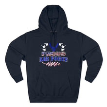 Load image into Gallery viewer, Proud Air Force Wife - Unisex Premium Pullover Hoodie