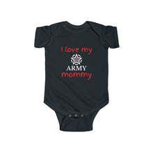 Load image into Gallery viewer, I Love My Army Mommy - Infant Fine Bodysuit