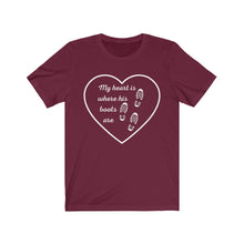 Load image into Gallery viewer, My heart is where his boots are - Unisex Tee