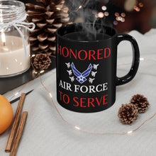 Load image into Gallery viewer, Honored to Serve - Air Force - Black mug 11oz