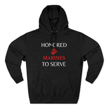 Load image into Gallery viewer, Honored to Serve - Marines - Unisex Premium Pullover Hoodie