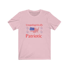 Load image into Gallery viewer, Unapologetically Patriotic- Unisex T-Shirt