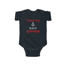 Load image into Gallery viewer, I Love My Navy Grandpa - Infant Fine Bodysuit