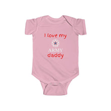 Load image into Gallery viewer, I Love My Army Daddy - Infant Bodysuit Onesie