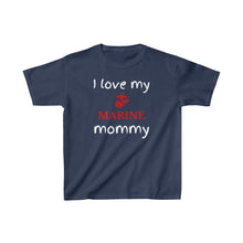 Load image into Gallery viewer, I Love My Marine Mommy - Kids Tee