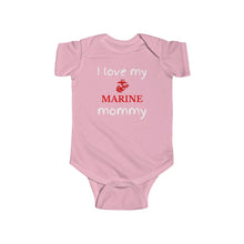 Load image into Gallery viewer, I Love My Marine Mommy - Infant Fine Bodysuit