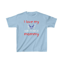 Load image into Gallery viewer, I Love My Air Force Mommy - Kids Tee