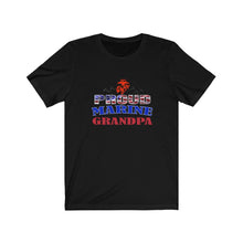 Load image into Gallery viewer, Proud Marine Grandpa - Unisex Jersey Short Sleeve Tee