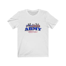 Load image into Gallery viewer, Proud Army Mom - Unisex Jersey Short Sleeve Tee