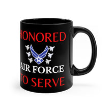 Load image into Gallery viewer, Honored to Serve - Air Force - Black mug 11oz