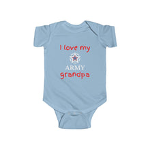 Load image into Gallery viewer, I Love My Army Grandpa - Infant Fine Bodysuit