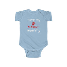 Load image into Gallery viewer, I Love My Marine Mommy - Infant Fine Bodysuit