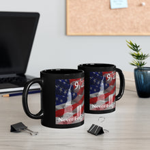 Load image into Gallery viewer, 9/11 Never Forget - Black mug 11oz