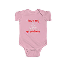 Load image into Gallery viewer, I Love My Navy Grandma - Infant Bodysuit Onesie