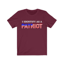 Load image into Gallery viewer, I identify as a PATRIOT - Unisex T-Shirt