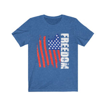 Load image into Gallery viewer, Freedom - Unisex T-Shirt