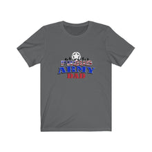 Load image into Gallery viewer, Proud Army Dad - Unisex Jersey Short Sleeve Tee