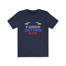 Load image into Gallery viewer, Proud Coast Guard Dad - Unisex Jersey Short Sleeve Tee