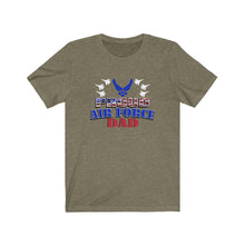 Load image into Gallery viewer, Proud Air Force Dad - Unisex Jersey Short Sleeve Tee