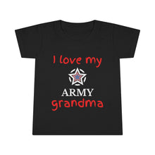 Load image into Gallery viewer, I Love My Army Grandma - Toddler T-shirt