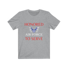 Load image into Gallery viewer, Honored to Serve - Air Force - Unisex T-Shirt