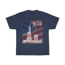 Load image into Gallery viewer, 9/11 Never Forget - Unisex Heavy Cotton Tee