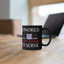 Load image into Gallery viewer, Honored to Serve - Coast Guard - Black mug 11oz