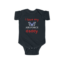 Load image into Gallery viewer, I Love My Air Force Daddy - Infant Bodysuit Onesie