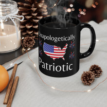 Load image into Gallery viewer, Unapologetically Patriotic - Black mug 11oz