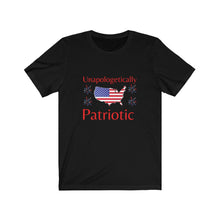 Load image into Gallery viewer, Unapologetically Patriotic- Unisex T-Shirt