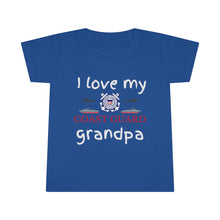 Load image into Gallery viewer, I Love My Coast Guard Grandpa - Toddler T-shirt