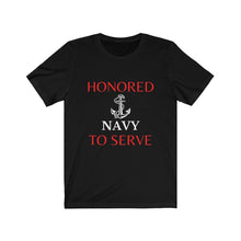 Load image into Gallery viewer, Honored to Serve - Navy - Unisex T-Shirt (Available in all branches)