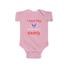 Load image into Gallery viewer, I Love My Air Force Daddy - Infant Bodysuit Onesie