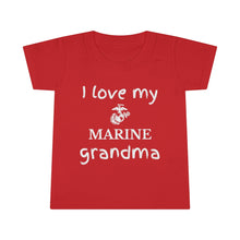Load image into Gallery viewer, I Love My Marine Grandma - Toddler T-shirt