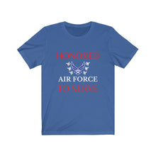 Load image into Gallery viewer, Honored to Serve - Air Force - Unisex T-Shirt