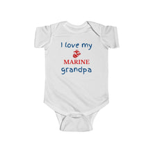 Load image into Gallery viewer, I Love My Marine Grandpa - Infant Fine Bodysuit