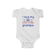 Load image into Gallery viewer, I Love My Coast Guard Grandpa - Infant Fine Bodysuit