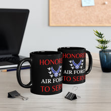Load image into Gallery viewer, Honored to Serve - Air Force - Black mug 11oz