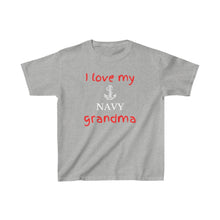 Load image into Gallery viewer, I Love My Navy Grandma - Kids Tee
