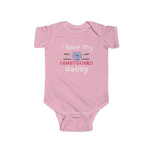Load image into Gallery viewer, I Love My Coast Guard Daddy - Infant Bodysuit Onesie