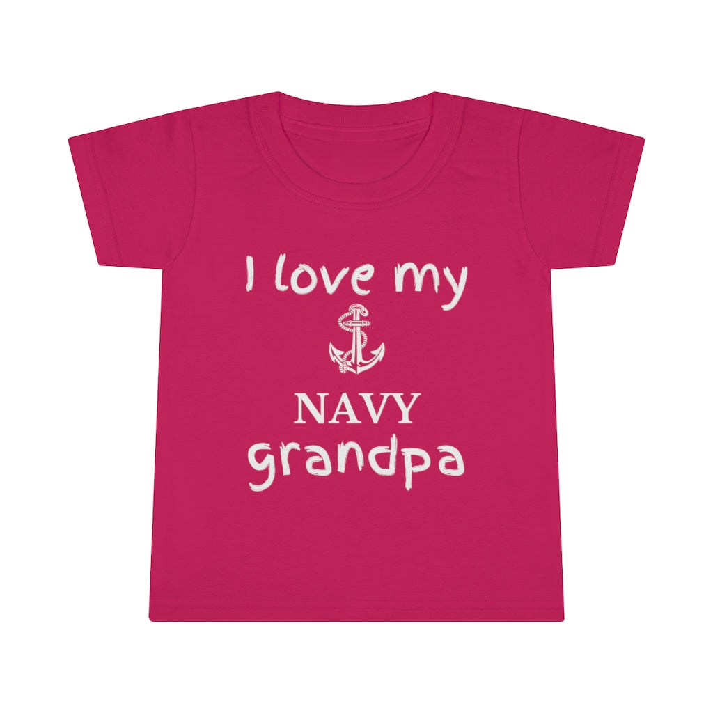 I Love My Navy Grandpa - Toddler T-shirt