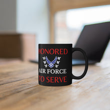 Load image into Gallery viewer, Honored to Serve - Air Force - Black mug 11oz
